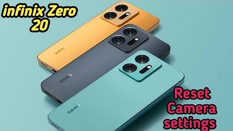 How To Reset Camera Setting In Infinix Zero 20,Infinix Zero 20 Main Camera Ki Setting Kaise Theek