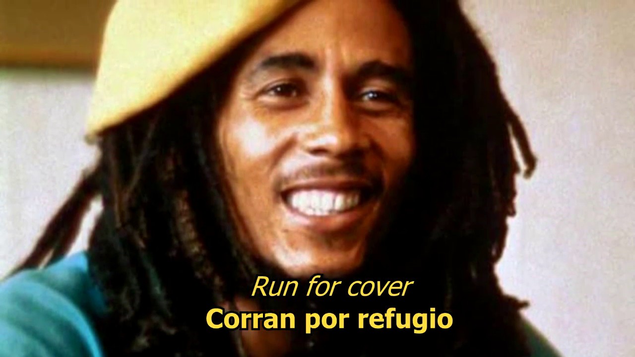 Run for cover - Bob Marley (ESPAÑOL/ENGLISH)