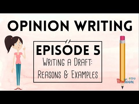 Opinion Writing For Kids Episode 5 Writing A Draft Reasons Examples Youtube