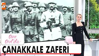 18 Mart Çanakkale Zaferimiz Kutlu Olsun - Esra Erolda 18 Mart 2026
