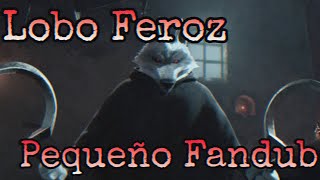 Lobo Feroz Mini Fandub