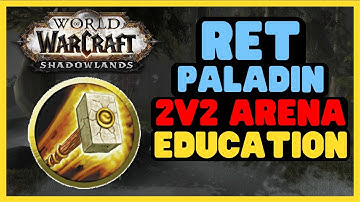 Ret Paladin Arena 2v2 | Educational Arena Commentary