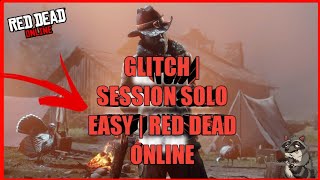 GLITCH | SESSION SOLO EASY | RED DEAD ONLINE