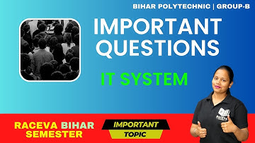 TOP-10 QUESTIONS | Bihar Polytechnic Semester Exam 2023 (Group-B) | IT SYSTEM