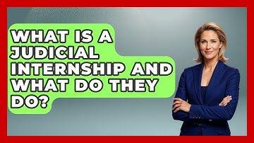 What Is A Judicial Internship And What Do They Do? - Law School Prep Hub