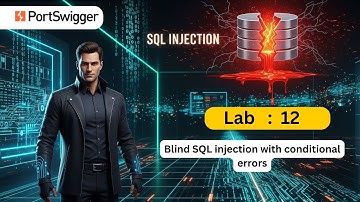 SQL Injection Lab 12 | Blind SQLi with Conditional Errors | PortSwigger Practitioner Labs