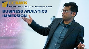 MBA Business Analytics Immersion - UC Davis Graduate School of Management