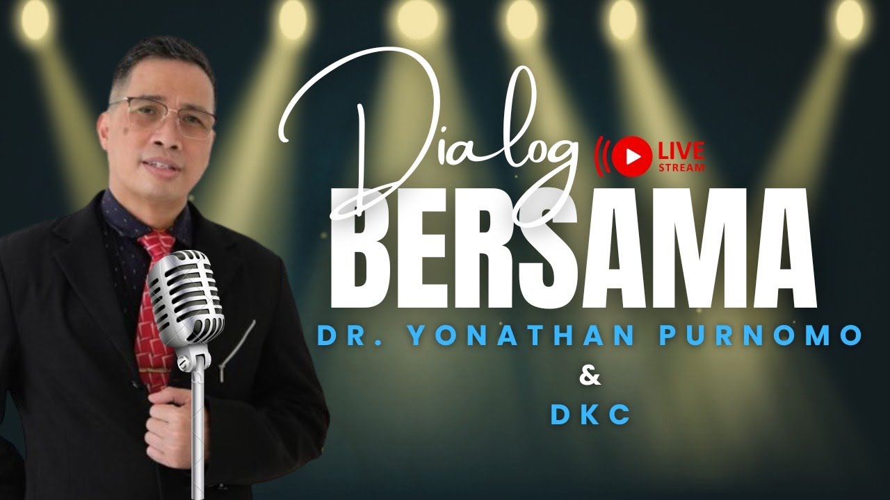 DIALOG BERSAMA DR. YONATHAN PURNOMO dengan DKC