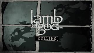 Lamb Of God - Culling (Official Audio)