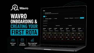 Wavro Onboarding Tutorial | Set Up Your Company & Create Your First Rota