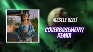 Melek Mosso - Mesele Belli (CoverBasement Remix) Resimi