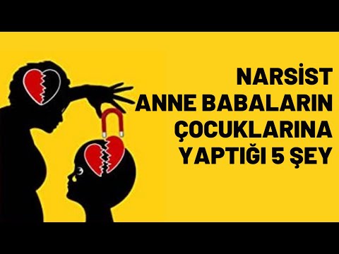 Narsist Anne Babaların Çocuklarına Yaptığı 5 Şey