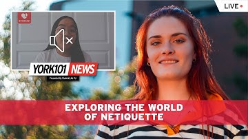 York 101 -  What is Netiquette and Why is it Important?