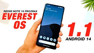 Everest OS 1.1 For Redmi Note 10 Pro/Max | Android 14 QPR2 | Bugs & Features | Full Detailed Review