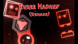 Three Madmen (Remake) - Project Arrhythmia level made by nukegameplay (me), original by MoNsTeR