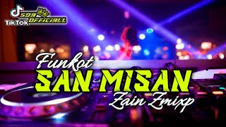 SINGLE FUNKOT NEW - SAN MISAN TRENDING TIKTOK {ARIEF ANGGARA} || ZAIN ZMIXP