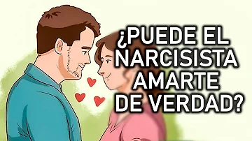 ¿Puede un narcisista amar de verdad a su mujer?