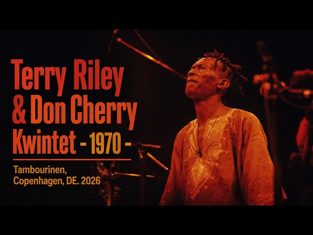 Terry Riley & Don Cherry Quintet - 1970 - Tambourinen, Copenhagen