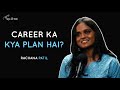 Career Ka Kya Plan Hai - Rachana Patil | Hindi Storytelling | Tape A Tale