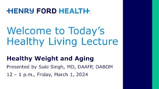 Healthy Living March 1 Lecture - Weight Management for Seniors