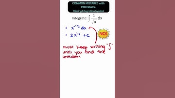 Common Mistakes with Integrals - missing integration sign