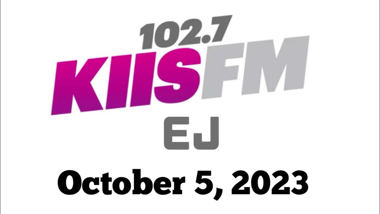 Ej on 102 7 on kiis fm los angeles youtube