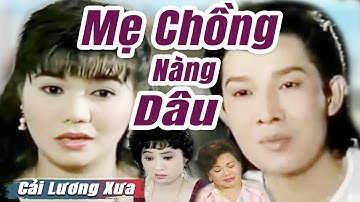 Cải Lương Xưa : Mẹ Chồng Nàng Dâu - Vũ Linh Ngọc Huyền | cải lương xã hội hay nhất