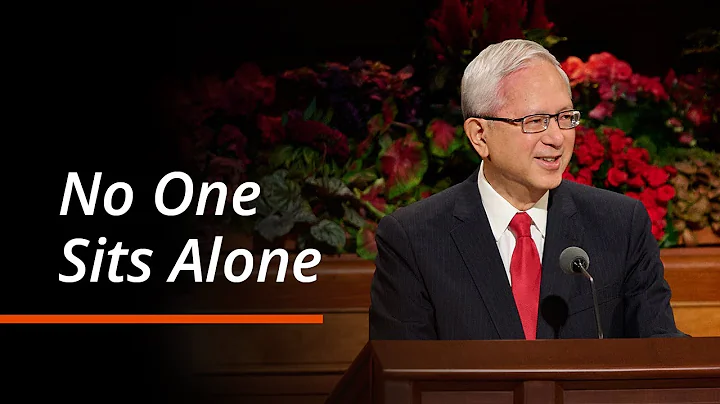 No One Sits Alone | Gerrit W. Gong | October 2025 General Conference