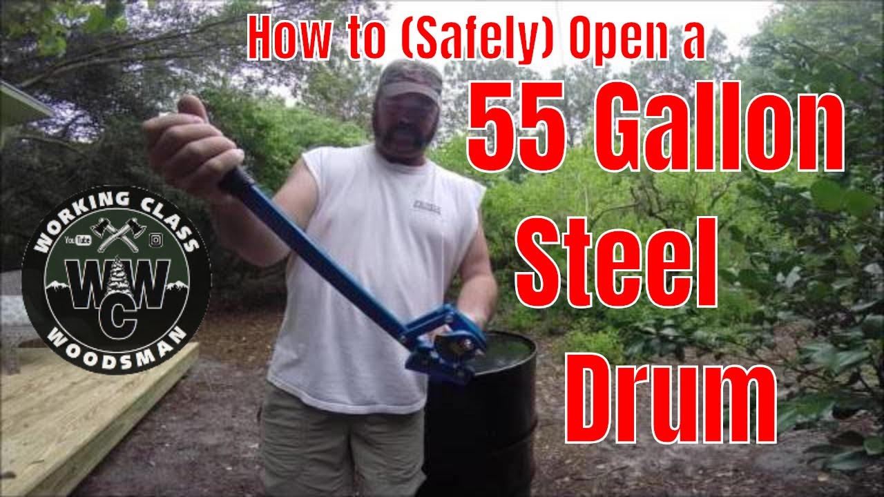 How to Open a 55 GALLON Steel Drum (SAFELY) - YouTube