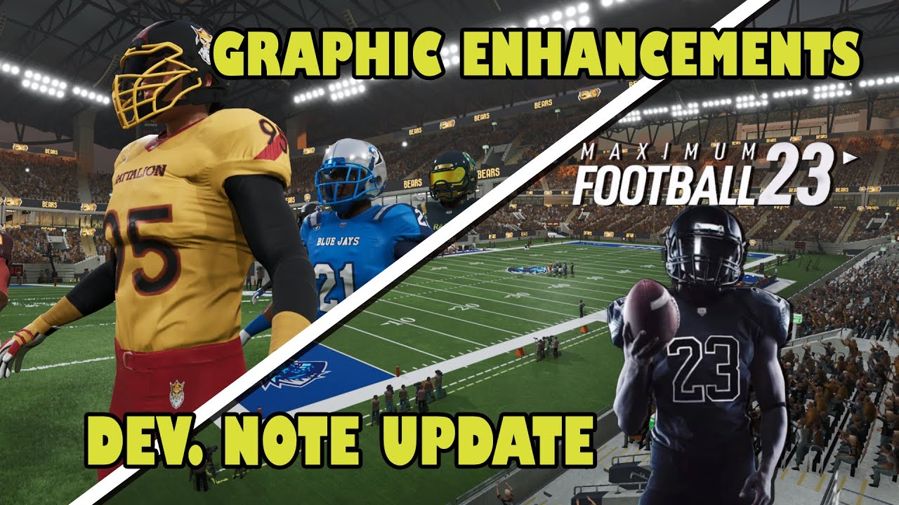 Maximum Football 2023 | Graphic Enhancements Dev. Update *6/15/23*