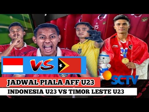 🔴 RESMIII ‼️ JADWAL INDONESIA U23 VS TIMOR LESTE U23 🔥 PIALA AFF 2023 🔥🔥