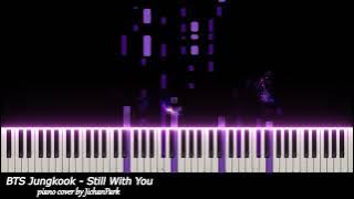 【Sheet】 BTS Jungkook - Still With You (Piano Cover by JichanPark) | 피아노 연주