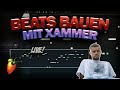 LIVE BEATS BAUEN mit Xammer!
