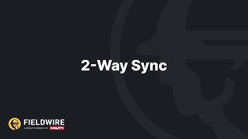 2-way Sync in Fieldwire