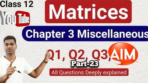 #miscellaneous_of_matrix_class12 #Abhayanand #Theaim_banka #cbse_board #bihar_board