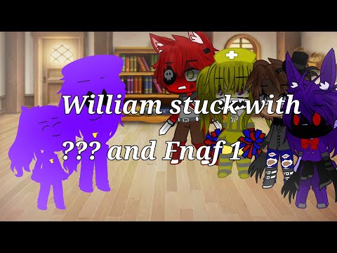 William and ??? Stuck with the Fnaf 1 for 24 hours (gacha club)