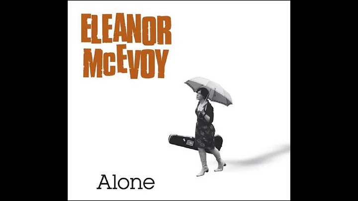Eleanor McEvoy - You'll Hear Better Songs (Than