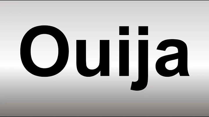 How to Pronounce Ouija