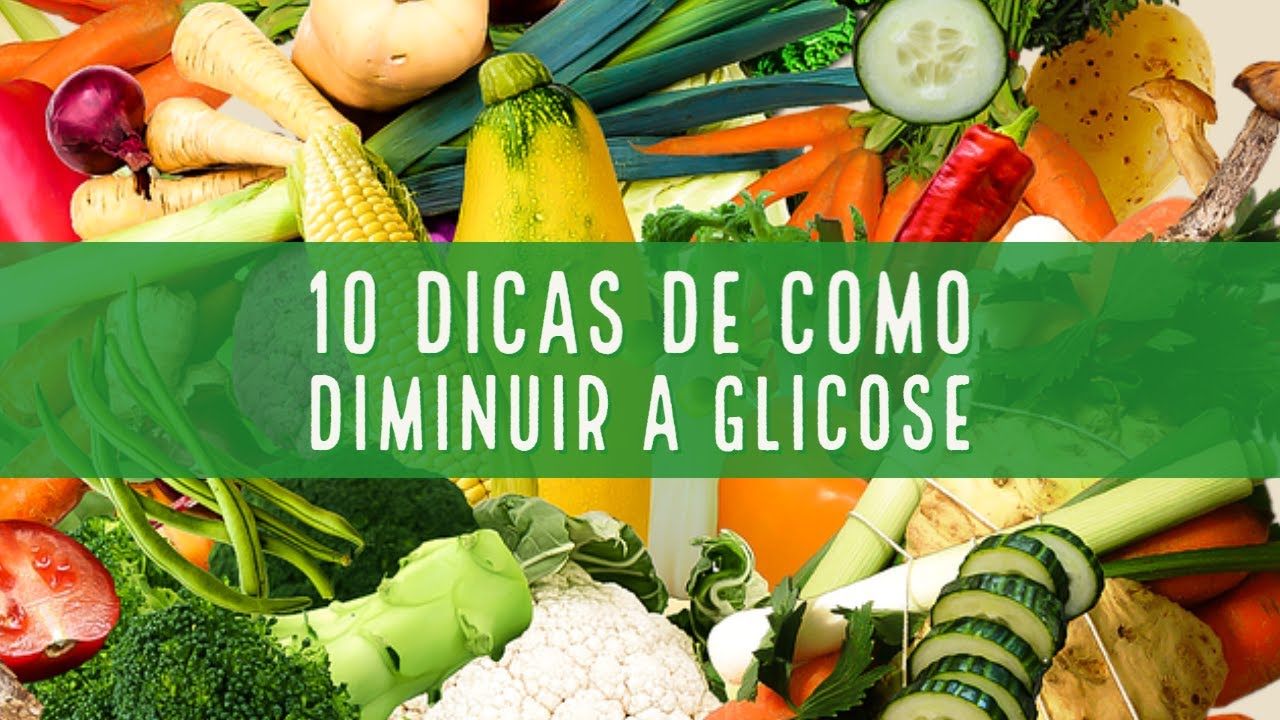 Como diminuir a glicose no sangue em 10 dicas e manter a saúde em dia ...