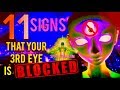 11 SIGNS YOUR THIRD EYE IS BLOCKED!