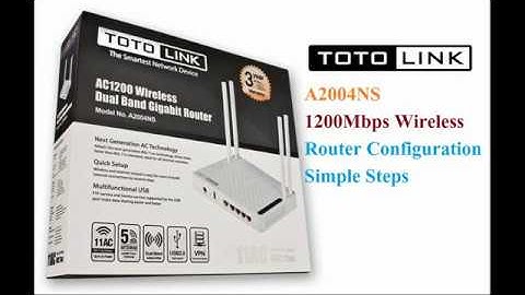 TOTOLINK A2004NS Gigabit AC 1200 Mbps Wireless Router Configuration