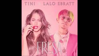 TINI - Fresa ft. Lalo Ebratt (Audio )