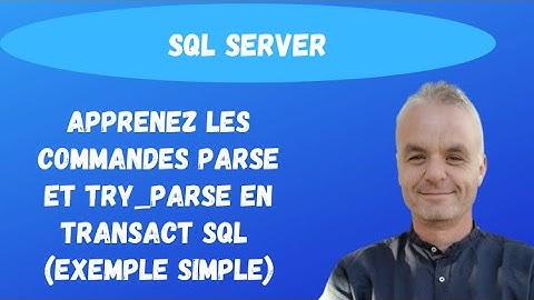 SQL pour les débutants: Apprenez les commandes PARSE et TRY_PARSE en Transact SQL. (exemple simple)