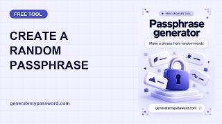 How to Create a Random Passphrase | Six-Word Passphrase Tutorial