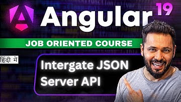 Angular 19 Tutorial in Hindi #51 Intergate JSON Server API  #angular19