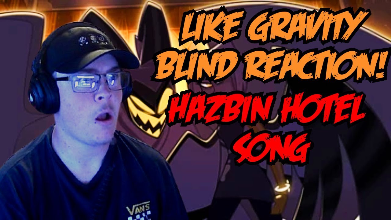 Gravity - Hazbin Hotel| BLIND REACTION
