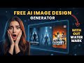 Free AI Image Generator Unlimited Without Watermark