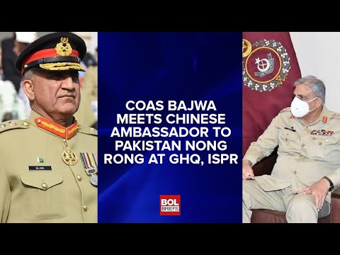 COAS Bajwa Meets Chinese Ambassador to Pakistan Nong Rong at GHQ ISPR | BOL Briefs