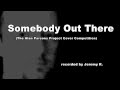 The Alan Parsons Project - Somebody Out There (Cover)