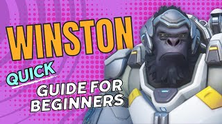 How to play Winston in Overwatch 2 | WINSTON Quick Beginner Guide